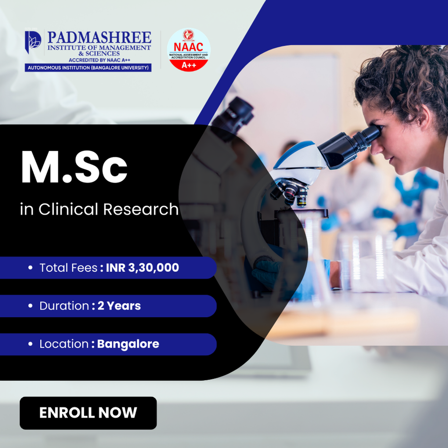M.Sc. in Clinical Research at Padmashree Institute of Management and Sciences, Bengaluru/Bangalore