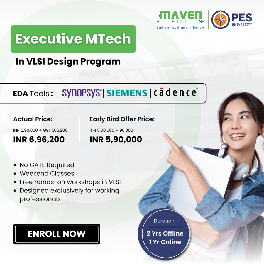 Executive MTech in VLSI Design at Maven Silicon, Bengaluru/Bangalore