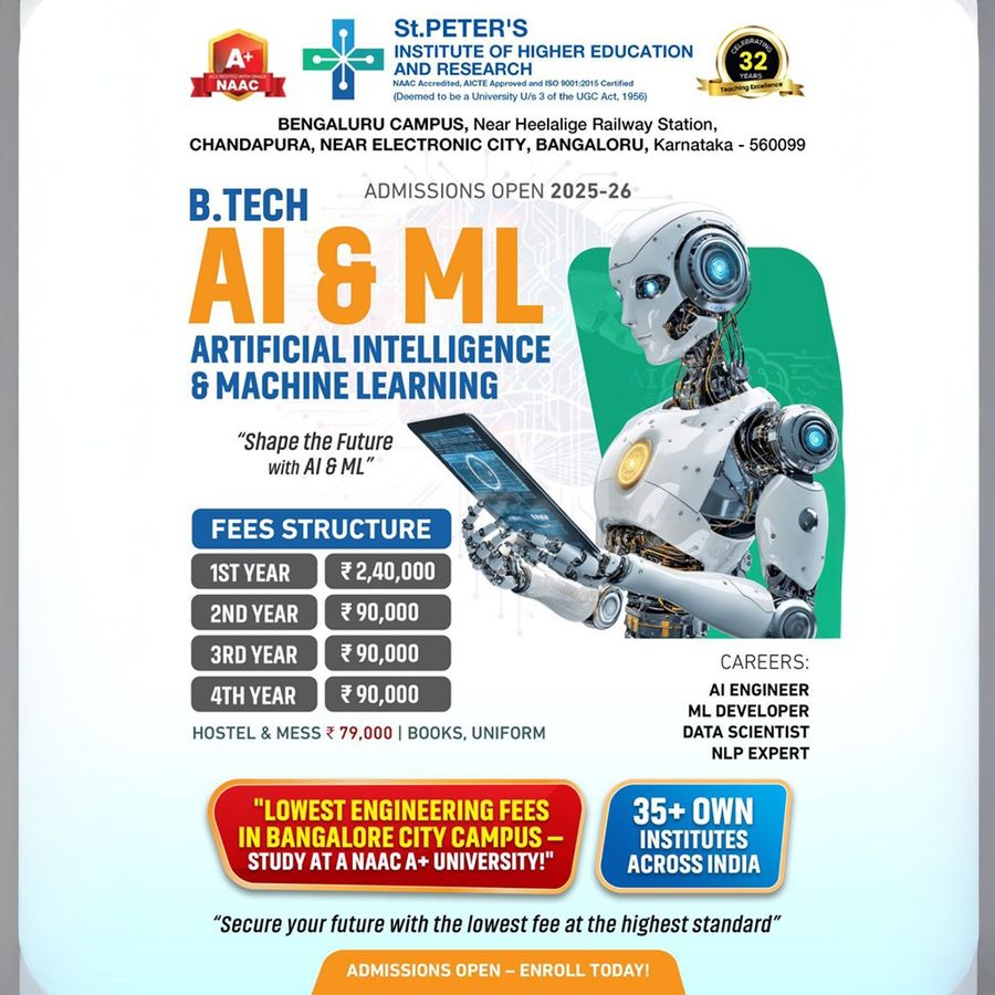 B.Tech in AI & Machine Learning at St Peter's Institute of Higher Education and Research, Bengaluru/Bangalore