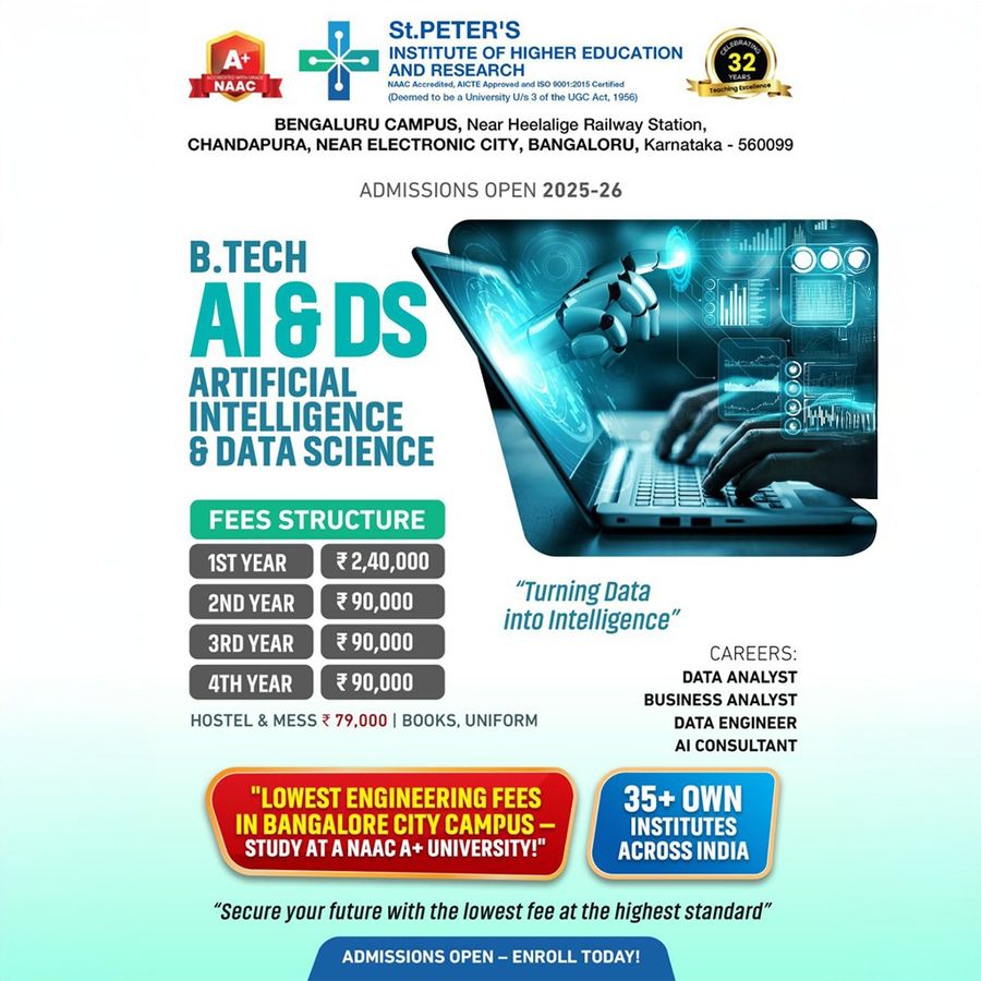 B.Tech in AI & Data Science at St Peter's Institute of Higher Education and Research, Bengaluru/Bangalore
