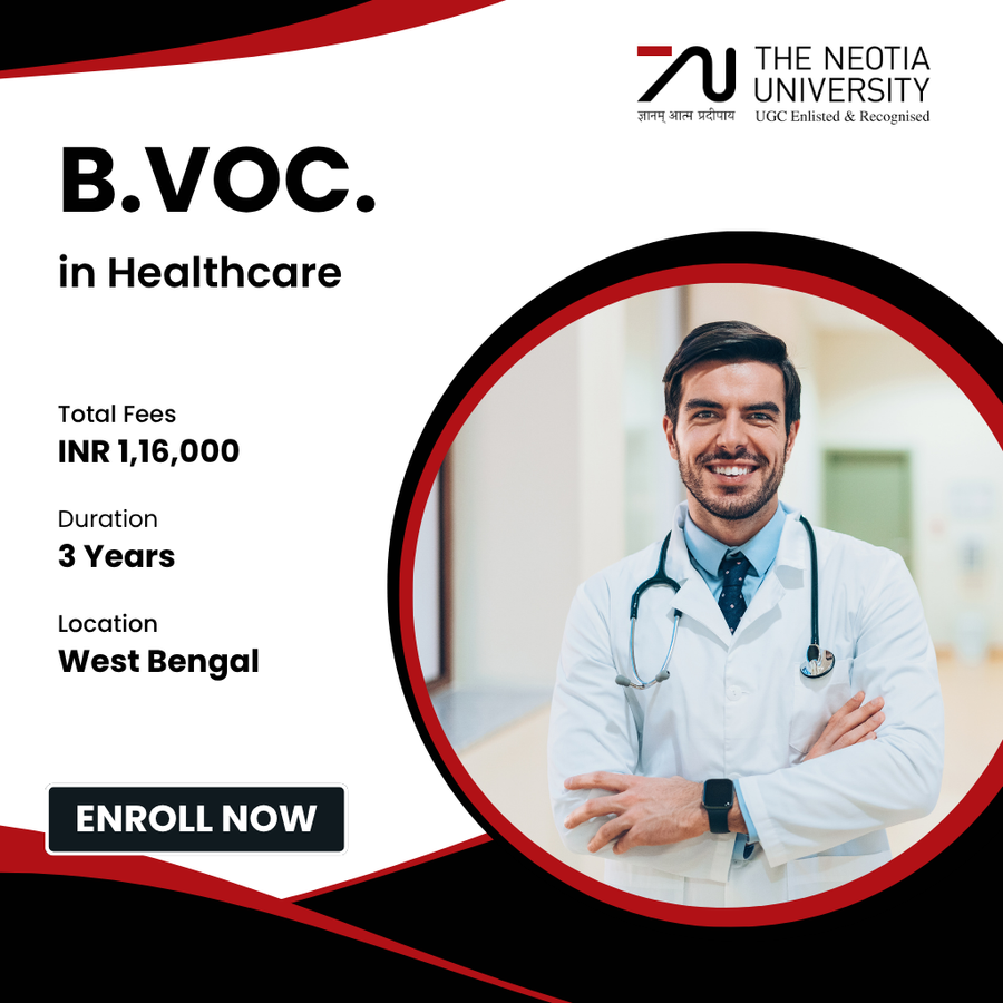 B.Voc. in Healthcare at The Neotia University, West Bengal - Other
