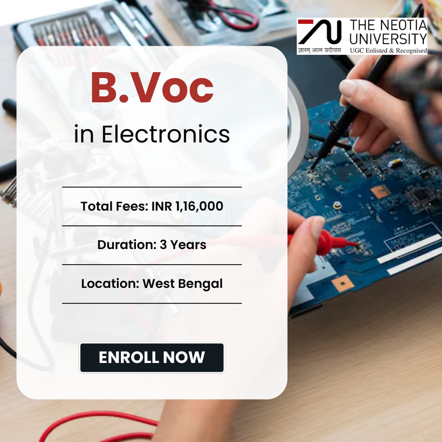 B.Voc. in Electronics at The Neotia University, West Bengal - Other