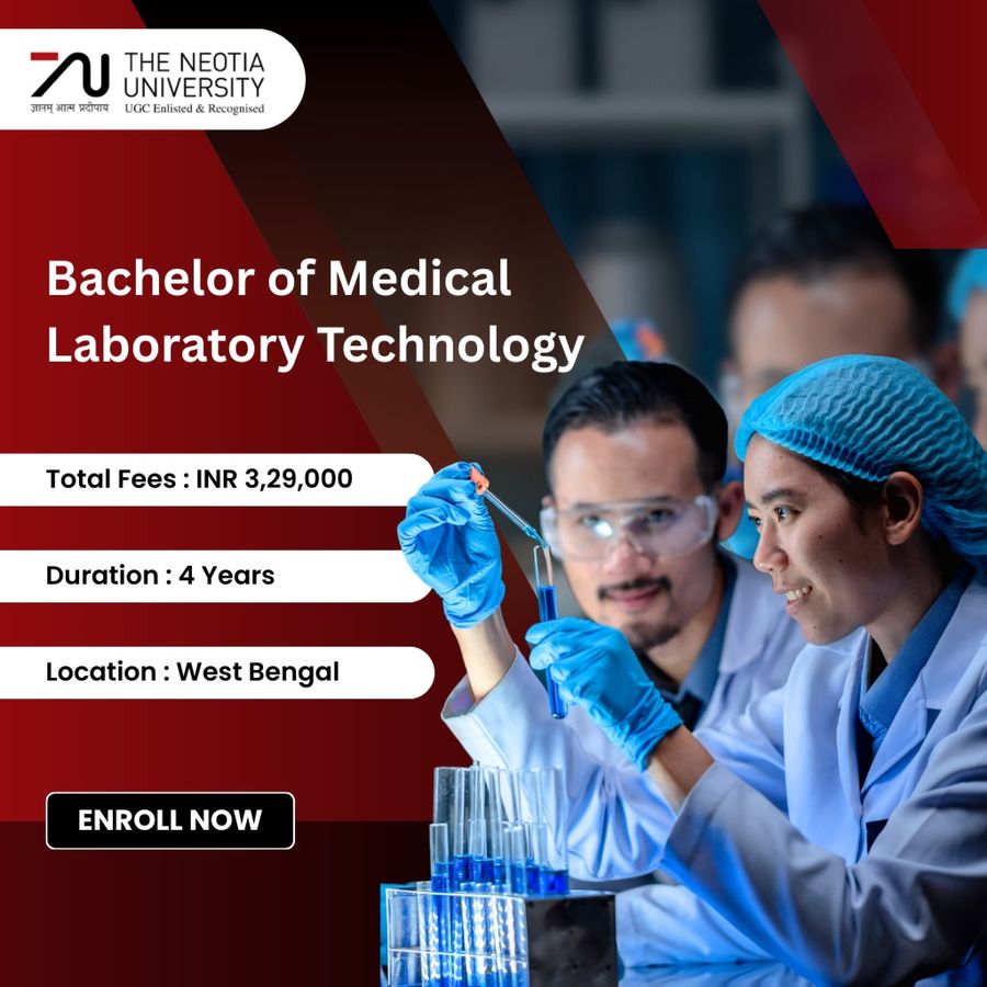 Bachelor in Medical Laboratory Technology (BMLT) at The Neotia University, West Bengal - Other