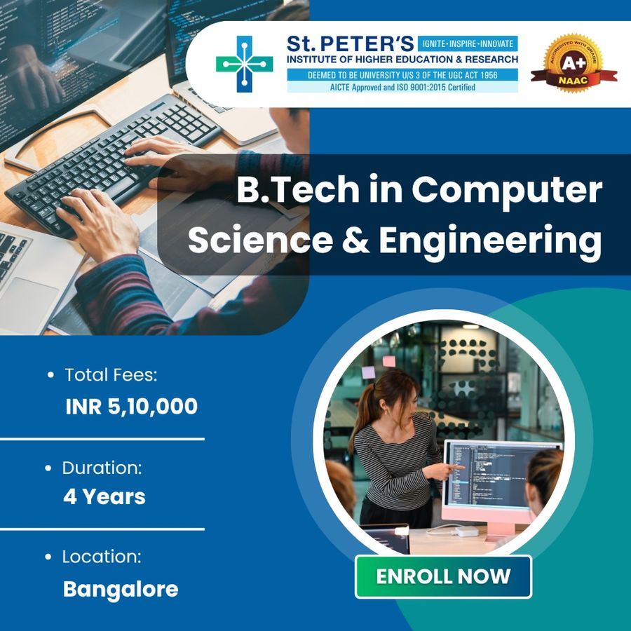 B.Tech in Computer Science & Engineering at St Peter's Institute of Higher Education and Research, Bengaluru/Bangalore