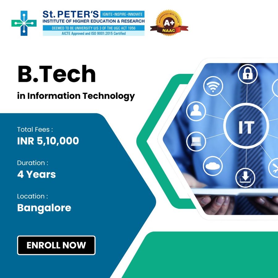 B.Tech in Information Technology at St Peter's Institute of Higher Education and Research, Bengaluru/Bangalore