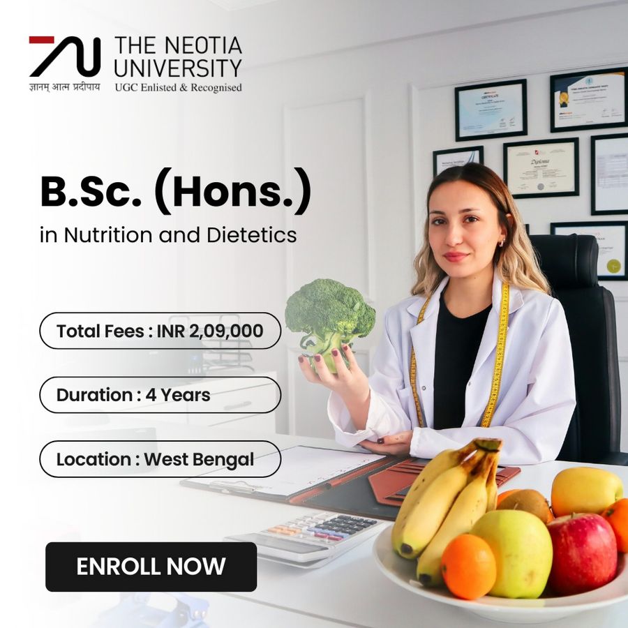 B.Sc. (Hons.) in Nutrition and Dietetics at The Neotia University, West Bengal - Other