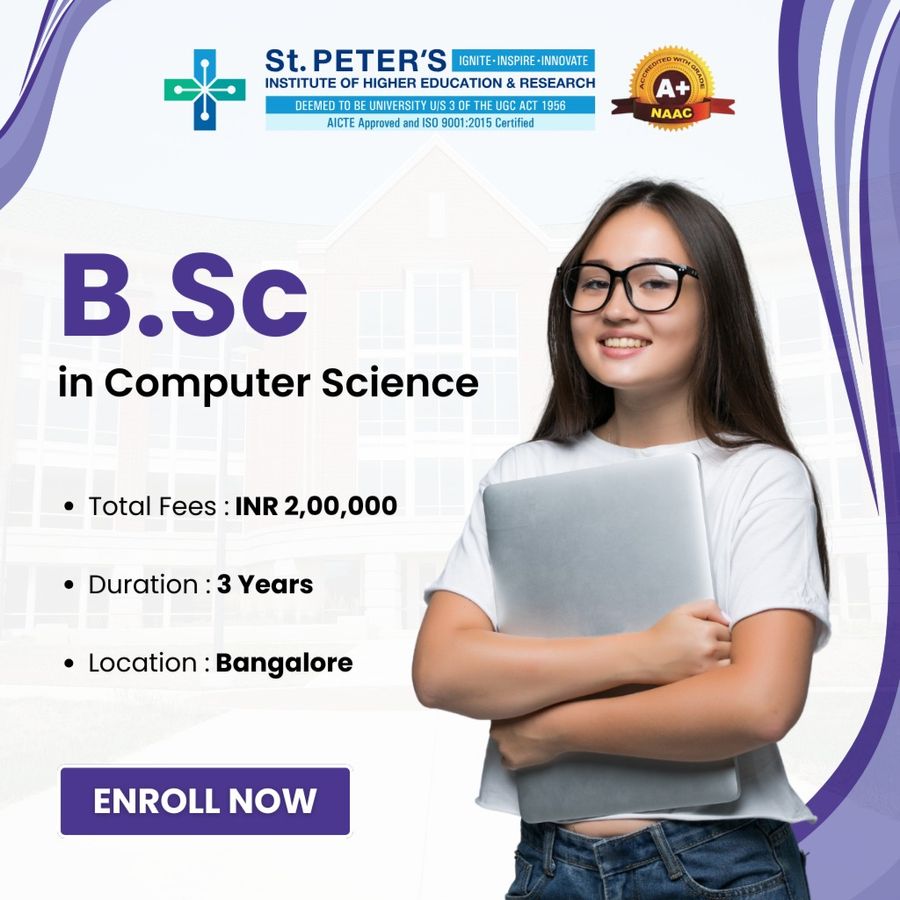 B.Sc in Computer Science at St Peter's Institute of Higher Education and Research, Bengaluru/Bangalore