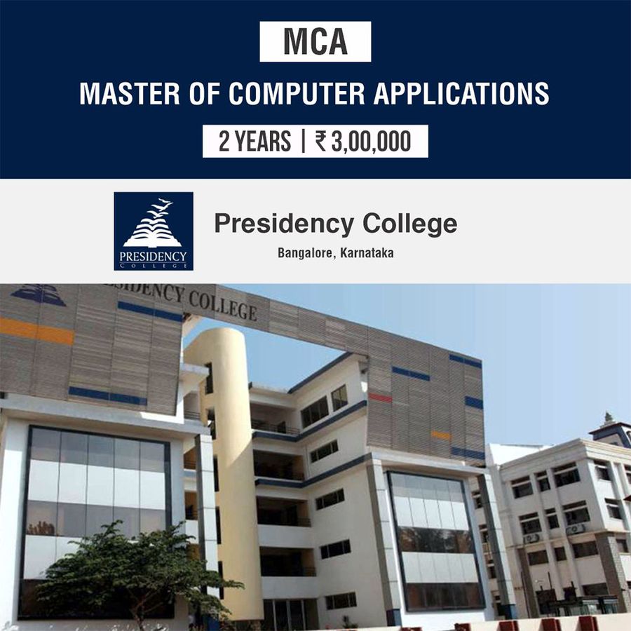 Master of Computer Applications [M.C.A] at Presidency College - Bengaluru, Bengaluru/Bangalore
