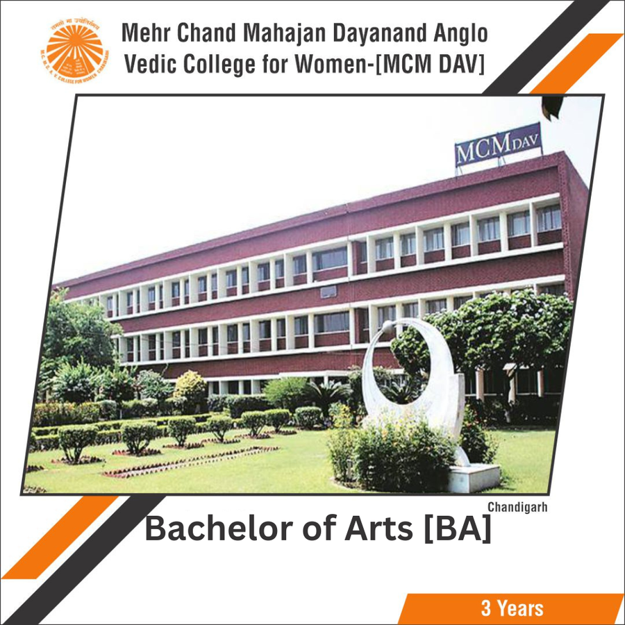 Bachelor of Arts [BA] at Mehr Chand Mahajan Dayanand Anglo Vedic College For Women , Chandigarh