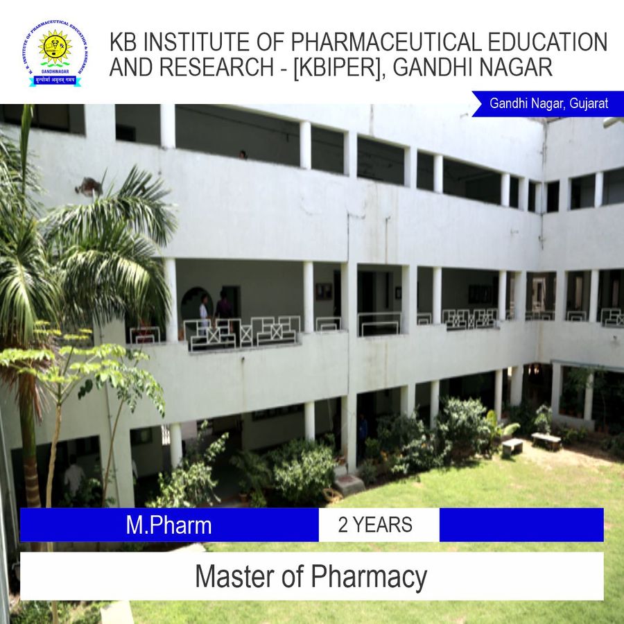M.Pharm at Kb Institute of Pharmaceutical Education And Research  [Kbiper], Gandhi Nagar, Gujarat - Other