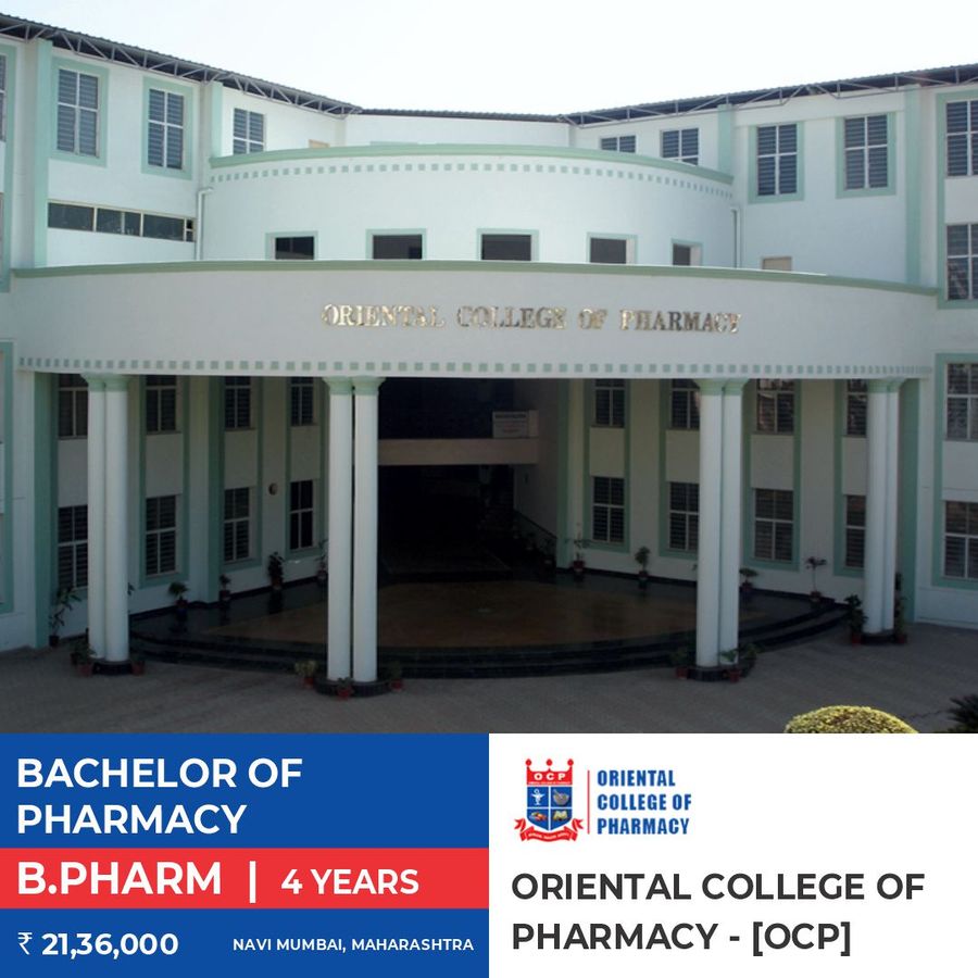 Bachelor of Pharmacy (B.Pharma) at Oriental College of Pharmacy  [Ocp], Navi Mumbai, Navi Mumbai