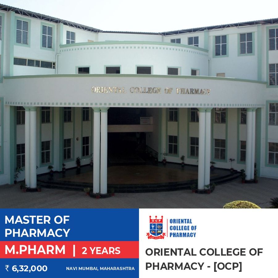 Master of Pharmacy (M.Pharm) at Oriental College of Pharmacy  [Ocp], Navi Mumbai, Navi Mumbai