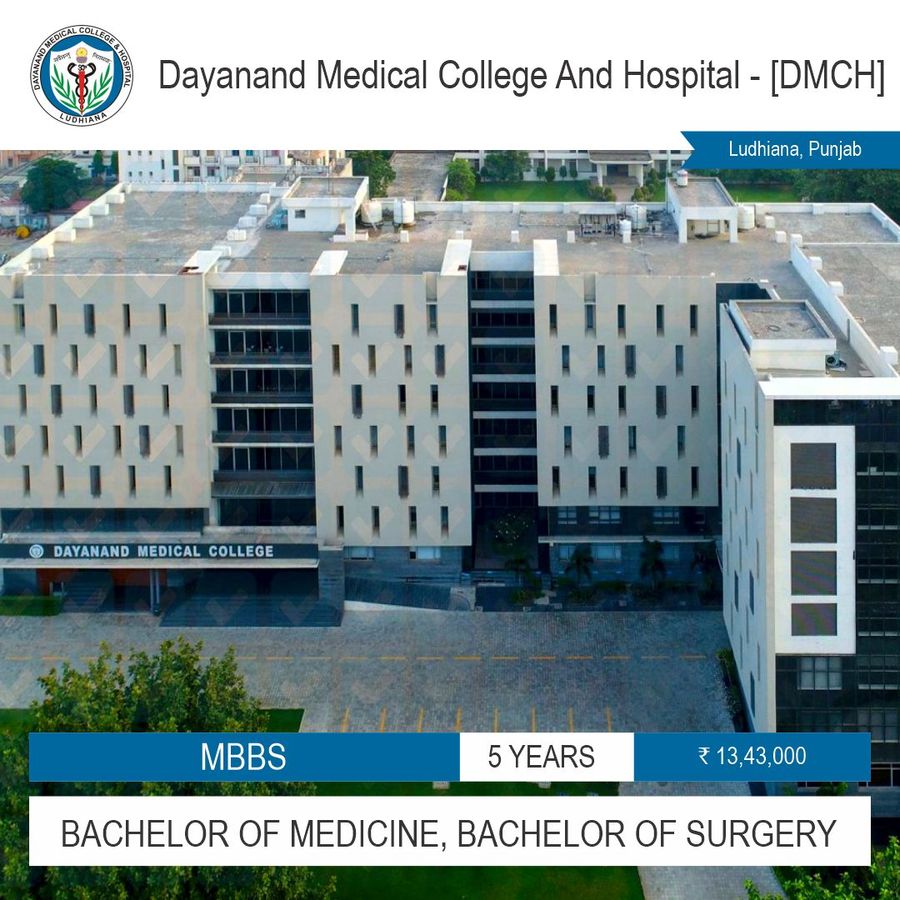 Bachelor of Medicine, Bachelor of Surgery [MBBS] at Dayanand Medical College And Hospital - [DMCH], Ludhiana, Ludhiana