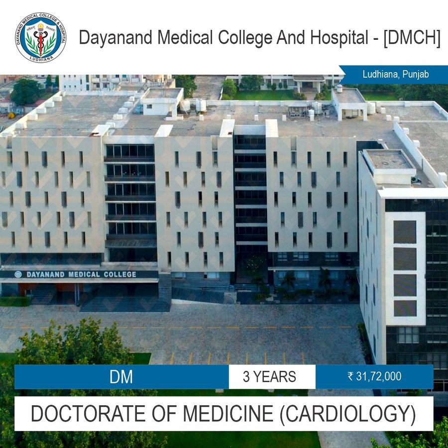 Doctorate of Medicine [DM] (Cardiology) at Dayanand Medical College And Hospital - [DMCH], Ludhiana, Ludhiana