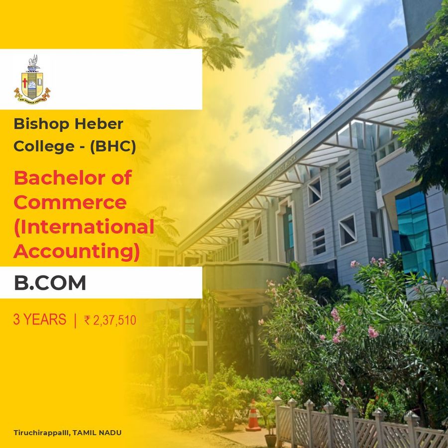 Bachelor of Commerce (B.Com)  (International Accounting) at Bishop Heber College - [BHC], Tiruchirappalli, Trichy
