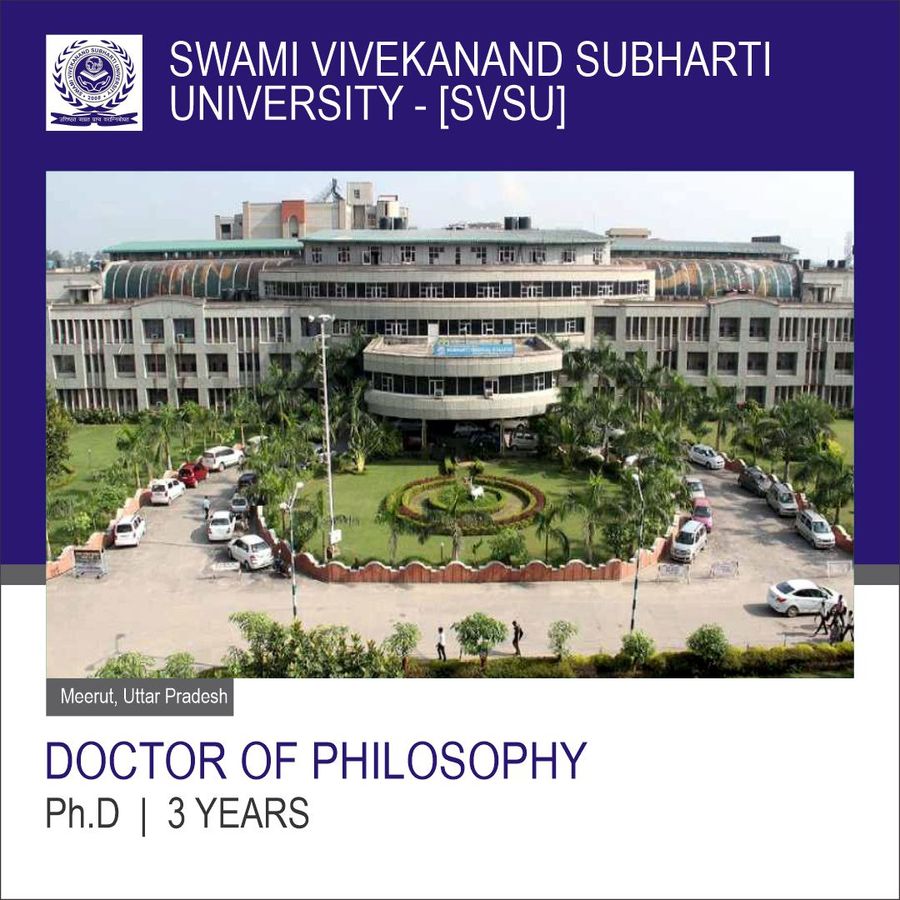 Doctor of Philosophy (PH.D). at Swami Vivekanand Subharti University  [Svsu], Meerut