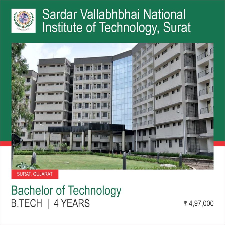 Bachelor of Technology [B.TECH] at Sardar Vallabhbhai National Institute Of Technology - [SVNIT], Surat, Surat