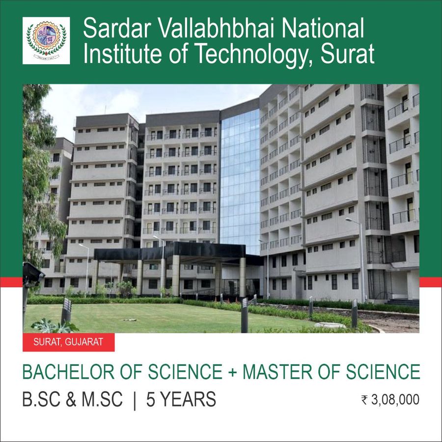 Bachelor of Science (B.Sc) + Master of Science (M.Sc) at Sardar Vallabhbhai National Institute Of Technology - [SVNIT], Surat, Surat