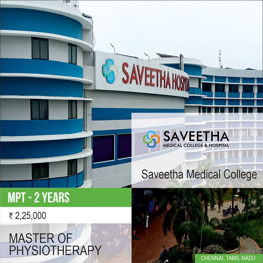 Master of Physiotherapy [MPT] at Saveetha Medical College, Chennai, Chennai