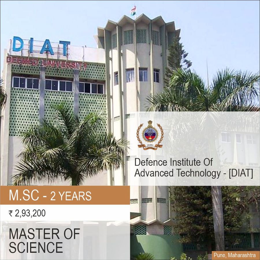 Master of Science (M.Sc) at Defence Institute Of Advanced Technology - [DIAT], Pune