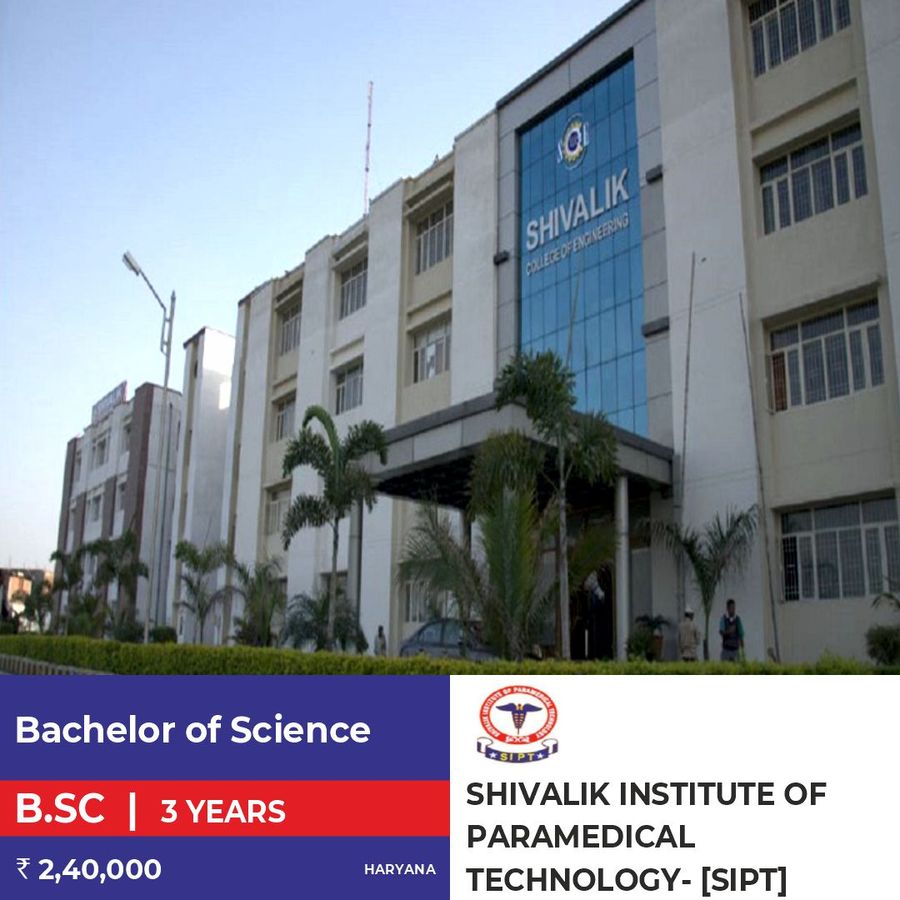 Bachelor of Science [B.Sc] at Shivalik Institute Of Paramedical Technology - [SIPT], Chandigarh