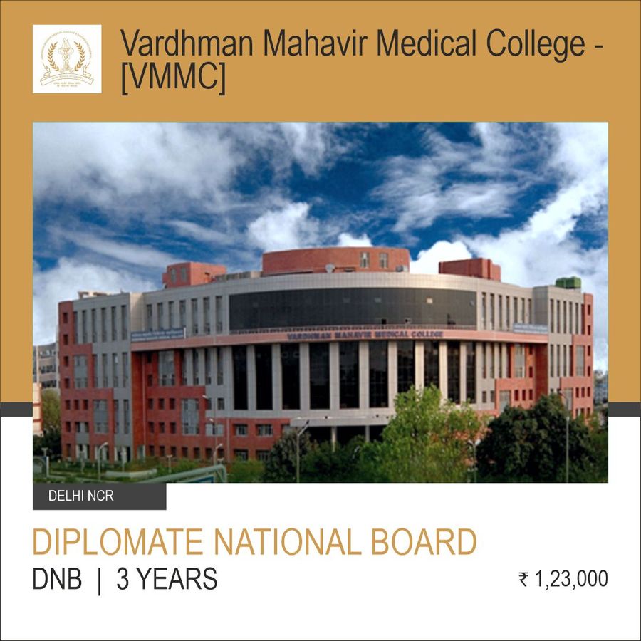 Diplomate National Board [DNB] at Vardhman Mahavir Medical College - [VMMC], New Delhi, Delhi