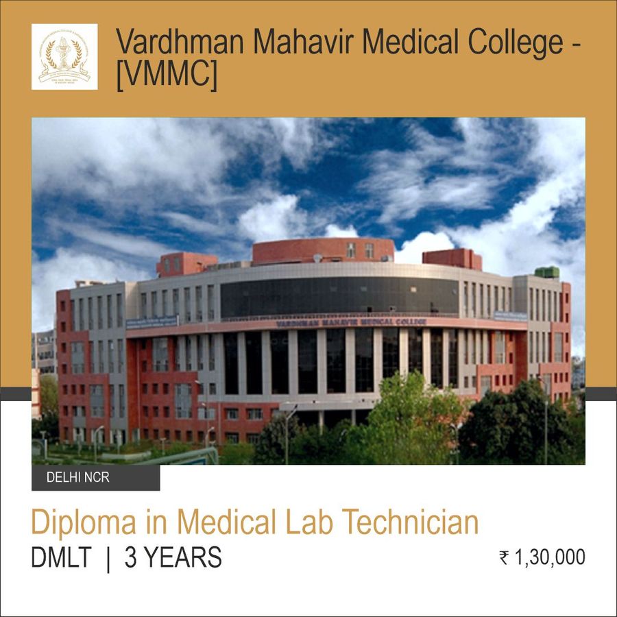 Diploma in Medical Lab Technician at Vardhman Mahavir Medical College - [VMMC], New Delhi, Delhi