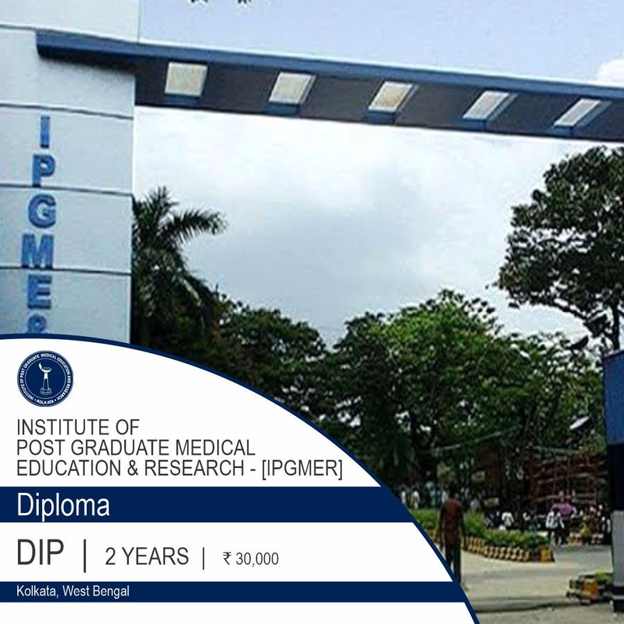Diploma at Institute of Post Graduate Medical Education And Research  [Ipgmer], Kolkata, Kolkata