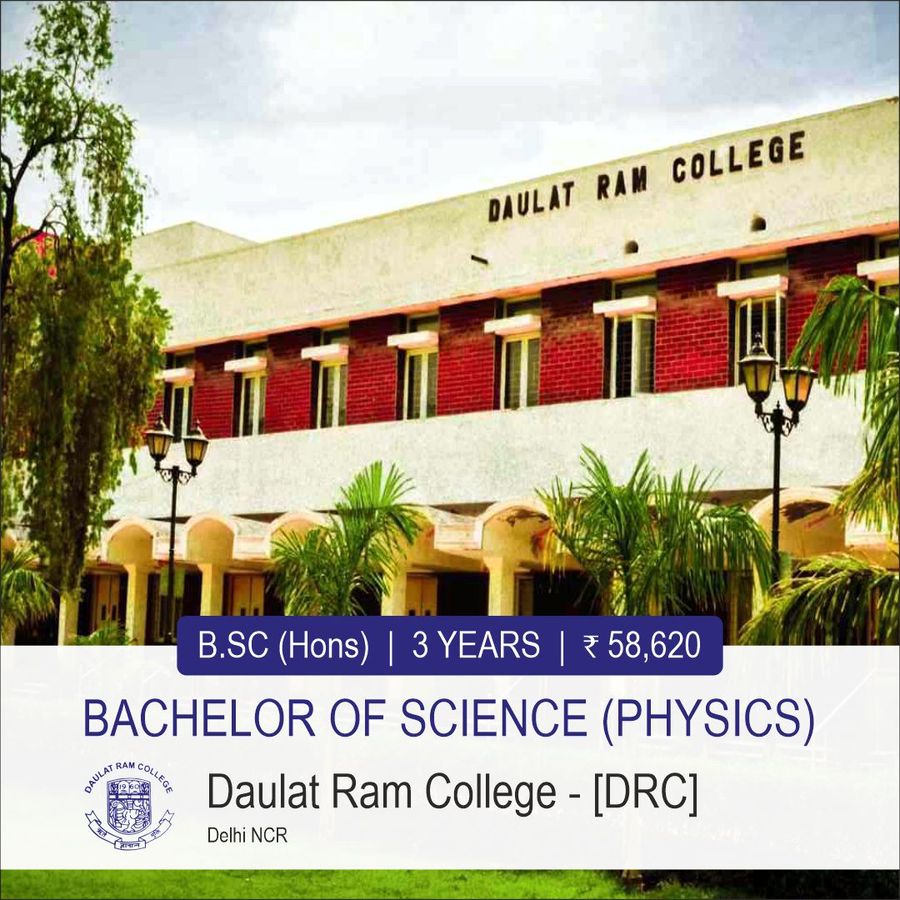 B.Sc. (Hons) in Physics at Daulat Ram College - [Drc], Delhi/NCR