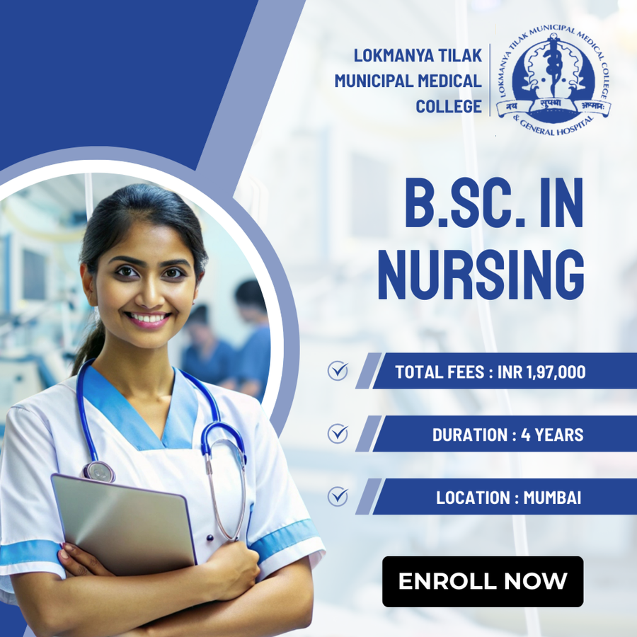 B.Sc. in Nursing at Lokmanya Tilak Municipal Medical College, Mumbai