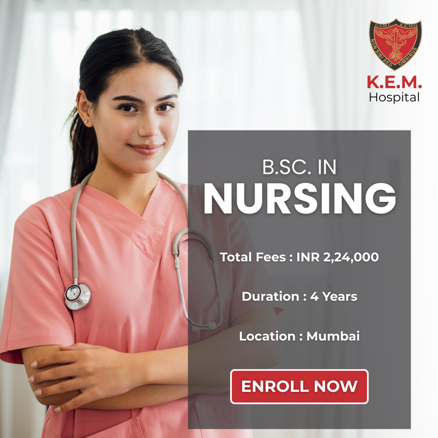 B.Sc. in Nursing at King Edward Memorial Hospital (K.E.M.Hospital), Mumbai
