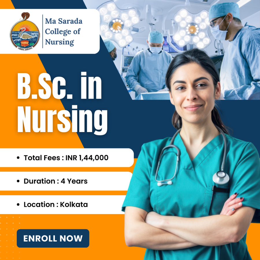 B.Sc. in Nursing at Ma Sarada College of Nursing, Kolkata