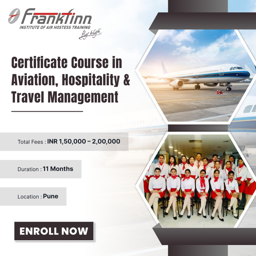 Certificate Course in Aviation, Hospitality & Travel Management at Frankfinn Institute of Air Hostess Training, Pune
