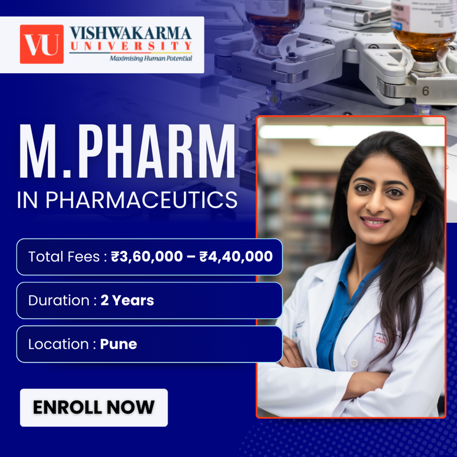 M.Pharm in Pharmaceutics at Vishwakarma University, Pune