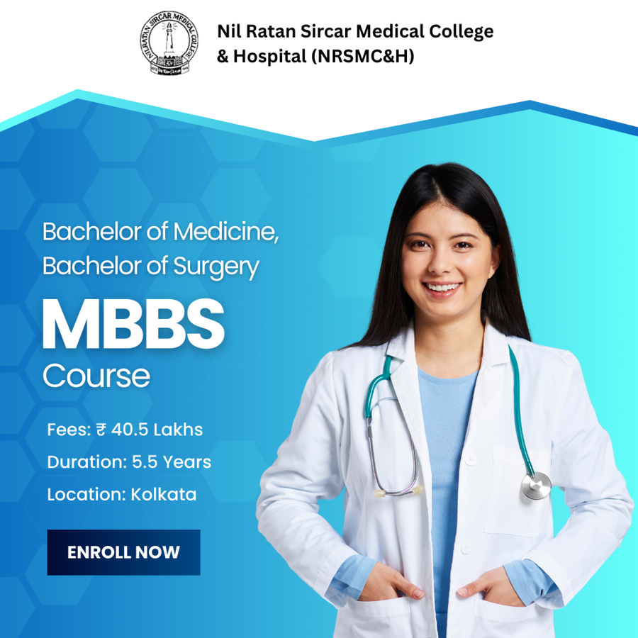 MBBS at Nilratan Sircar Medical College & Hospital, Kolkata
