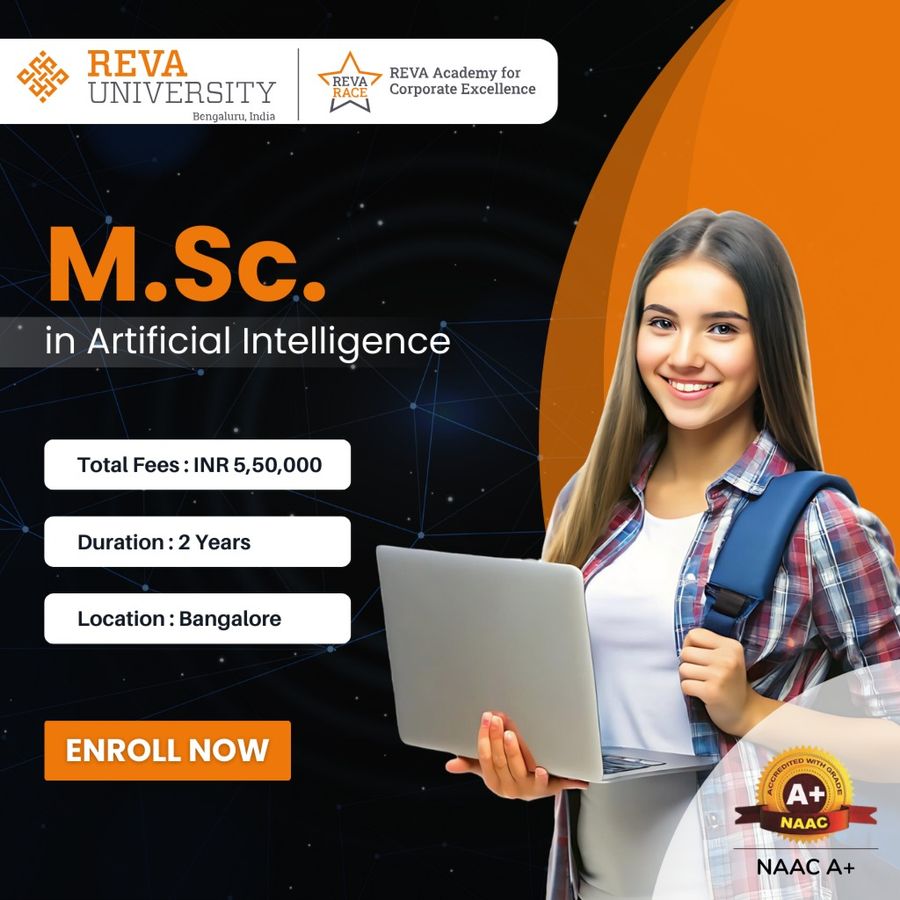 M.Sc. in Artificial Intelligence at REVA Academy for Corporate Excellence (RACE), Bengaluru/Bangalore