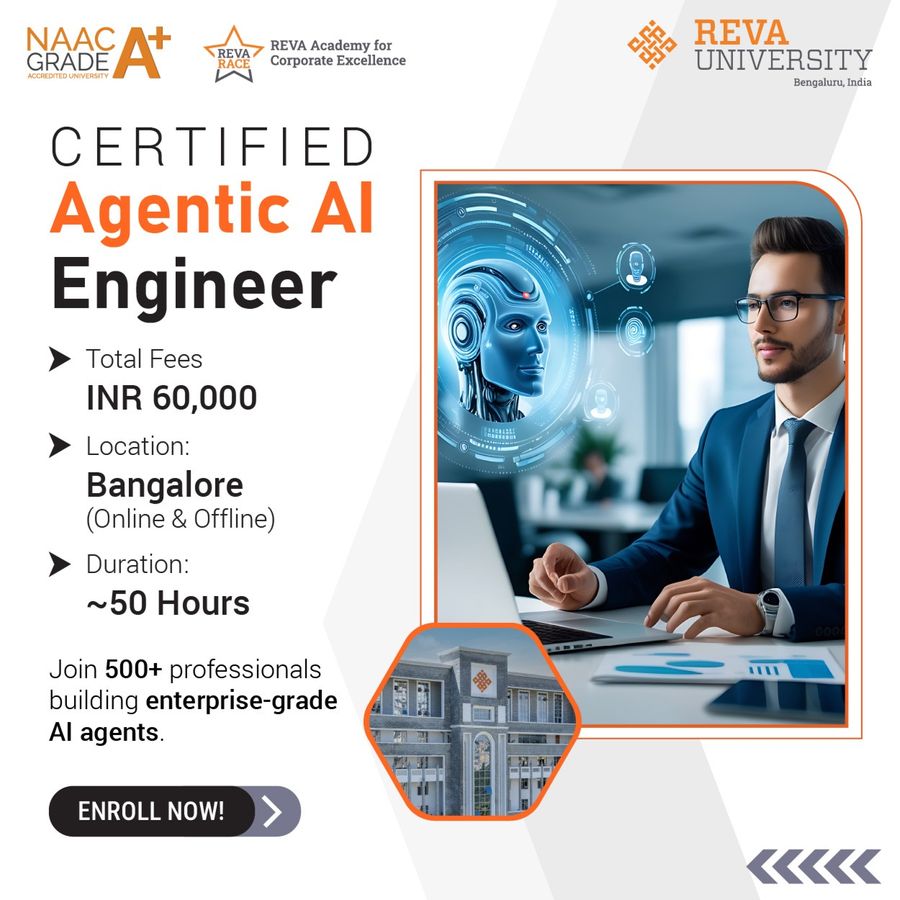 Certified Agentic AI Engineer (Online/Offline) at REVA Academy for Corporate Excellence (RACE), Bengaluru/Bangalore