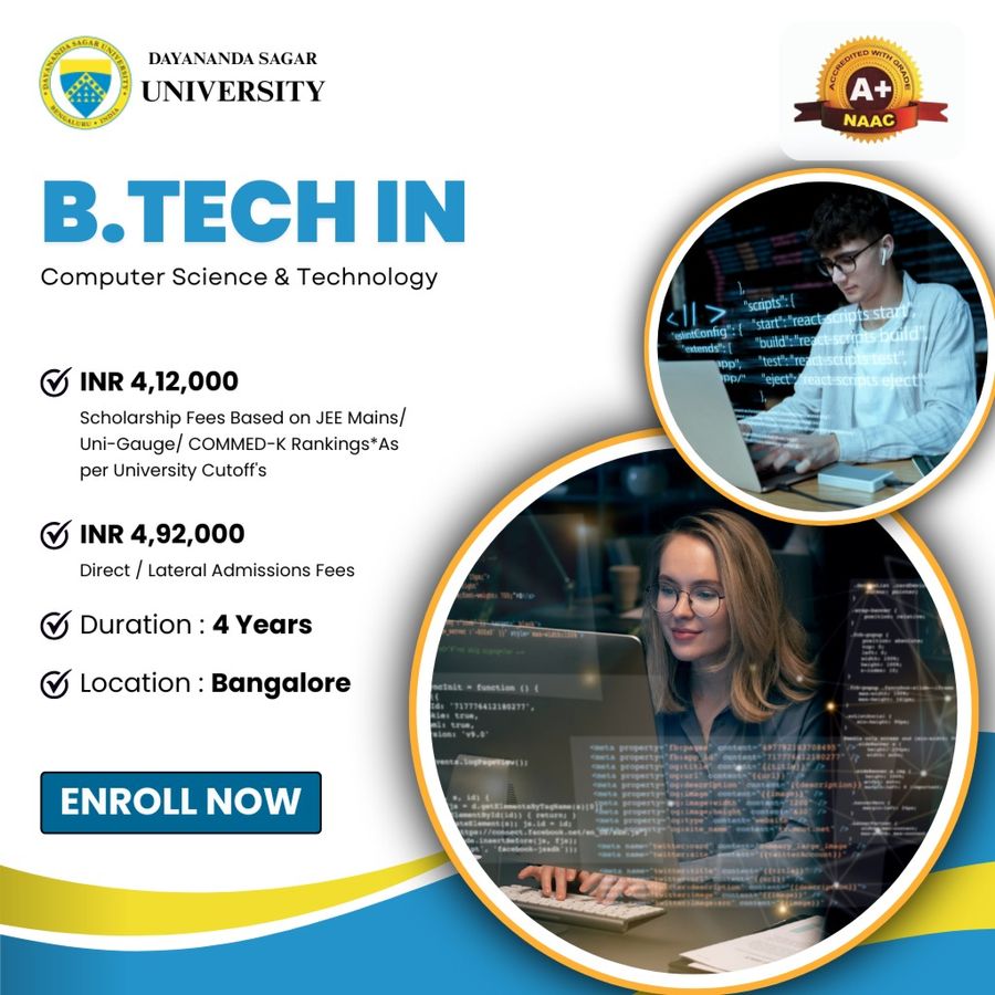 B.Tech in Computer Science & Technology at Dayananda Sagar University, Bengaluru/Bangalore
