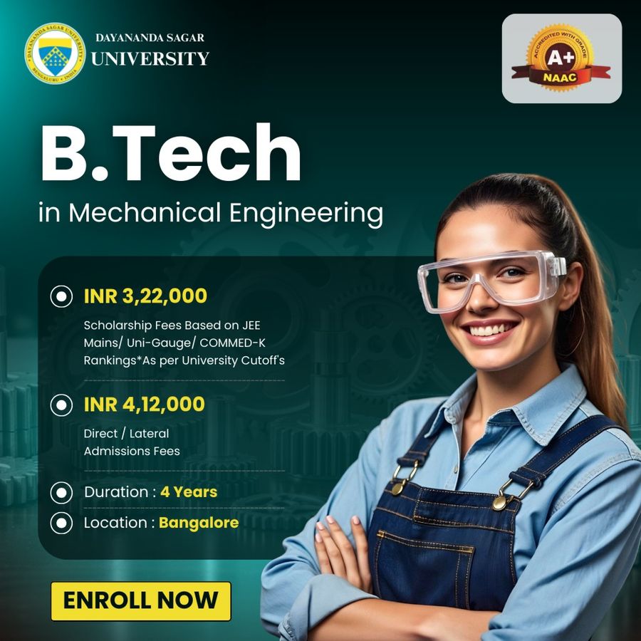 B.Tech in Mechanical Engineering at Dayananda Sagar University, Bengaluru/Bangalore