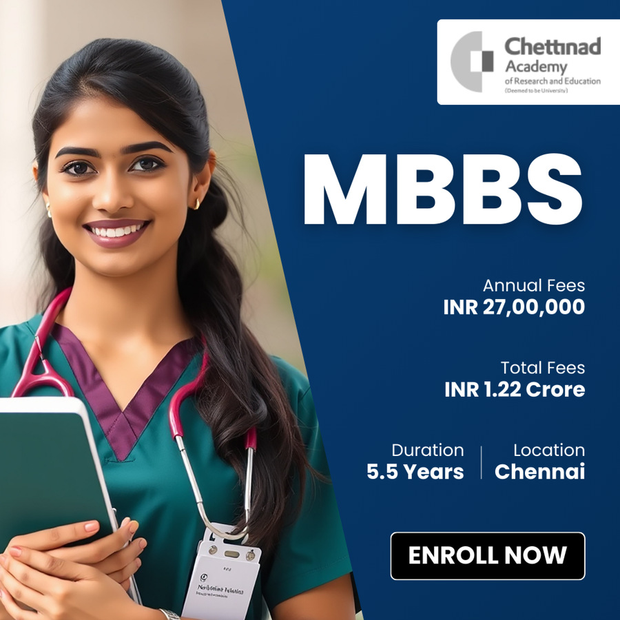 MBBS at Chettinad Hospital and Research Institute (CHRI), Chennai