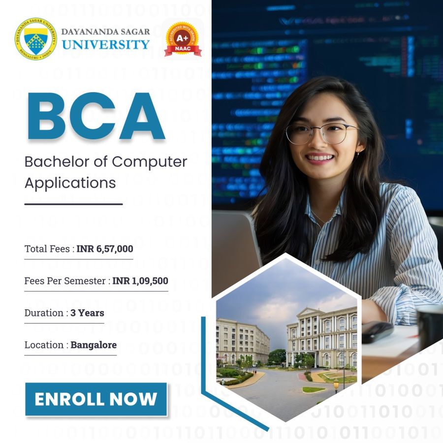 Bachelor of Computer Applications (BCA) at Dayananda Sagar University, Bengaluru/Bangalore