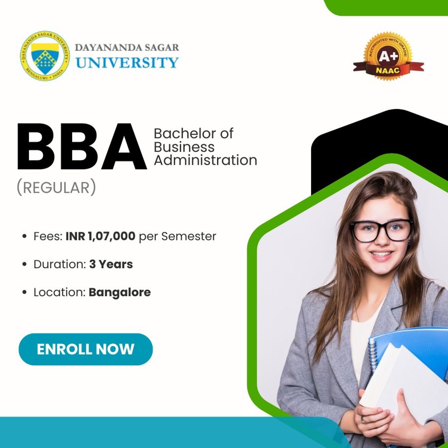 Bachelor of Business Administration (BBA) at Dayananda Sagar University, Bengaluru/Bangalore