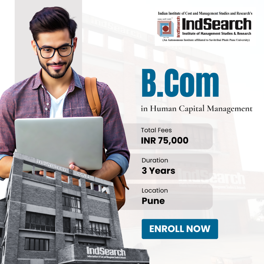 B.Com in Human Capital Management at IndSearch Institute of Management Studies and Research, Pune