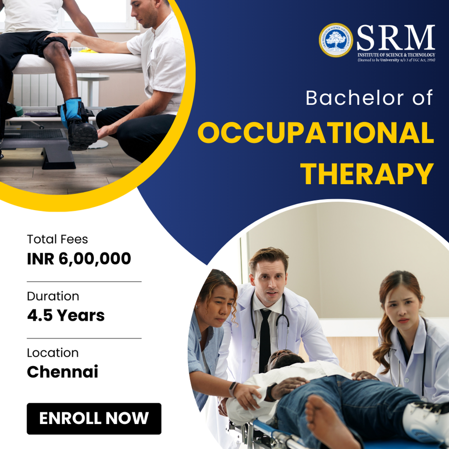 Bachelor of Occupational Therapy (B.O.Th) at SRM Institute of Science and Technology (SRMIST), Chennai