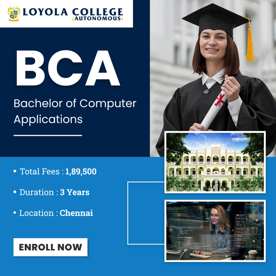 Bachelor of Computer Applications (BCA) at Loyola College, Chennai
