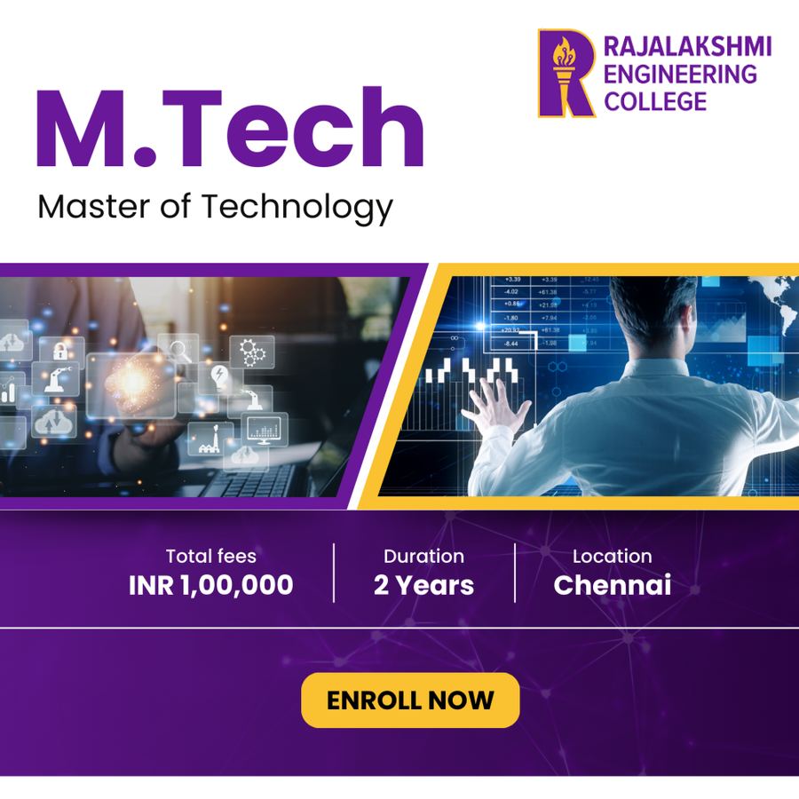 Master of Technology (M.Tech) at Rajalakshmi Engineering College, Chennai