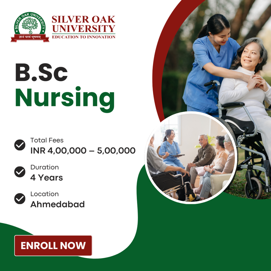 B.Sc Nursing at Silver Oak University, Ahmedabad