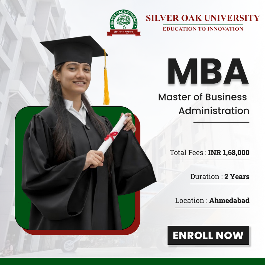 Master of Business Administration (MBA) at Silver Oak University, Ahmedabad