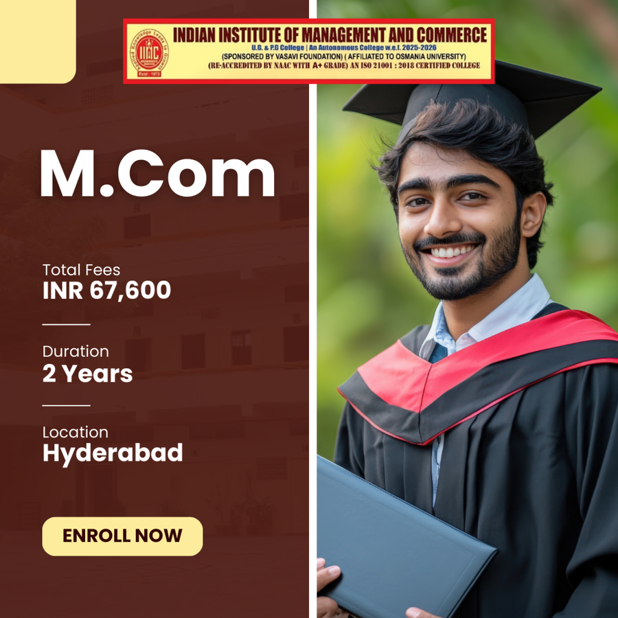 M.Com at Indian Institute of Management and Commerce, Hyderabad