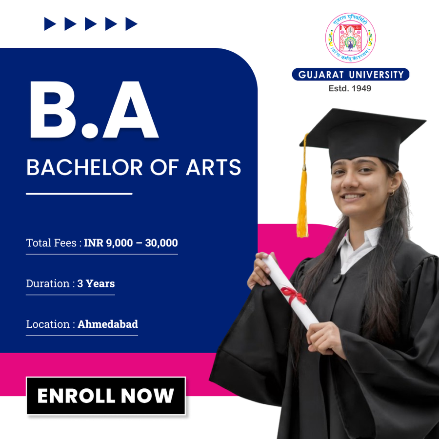 Bachelor of Arts (B.A) at Gujarat University, Ahmedabad